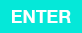 ENTER